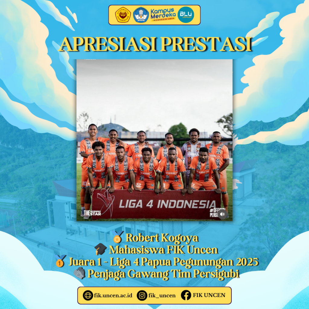 Prestasi Mahasiswa FIK Uncen di Ajang Liga 4 Papua Tengah 2025