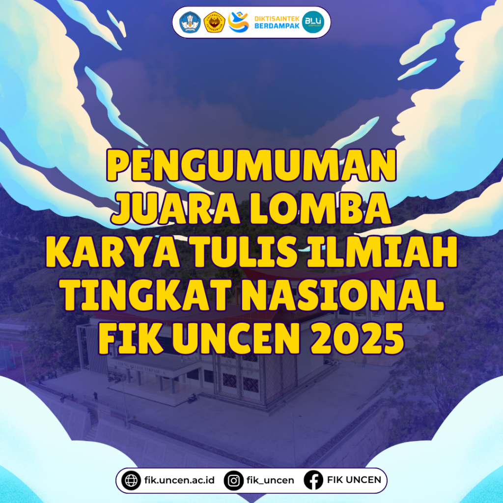 Pengumuman Pemenang Lomba Karya Tulis Ilmiah Mahasiswa Tingkat Nasional FIK UNCEN 2025